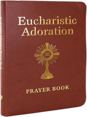 cover image of Eucharistic Adoration Prayer Book